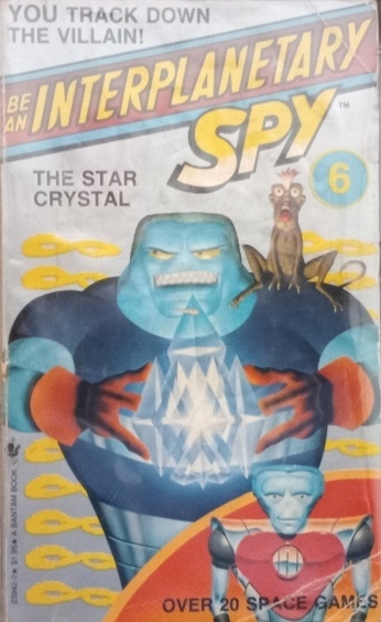 Be An Interplanetary Spy vol 6 The Star Crystal