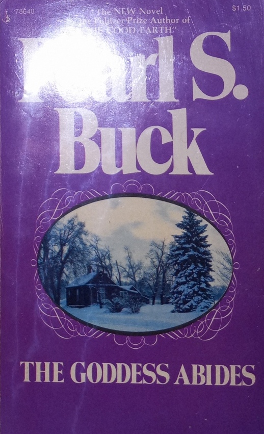 The Goddess Abides by Pearl S. Buck [front cover]