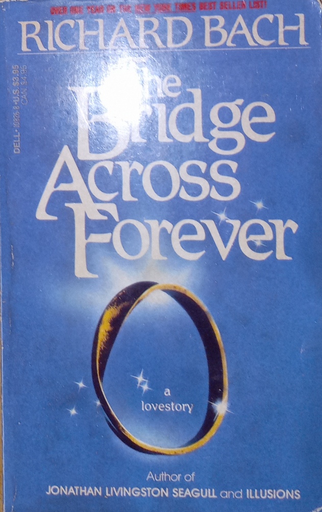 The Bridge Across Forever by Richard Bach